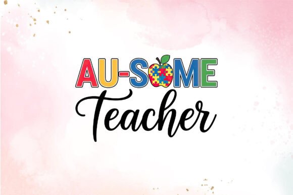 AU-SOME Teacher SUBLIMATION PNG: A Closer Look