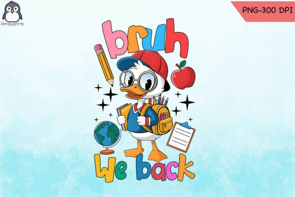 Bruh We Back School Goose: A Fun Embroidery Design