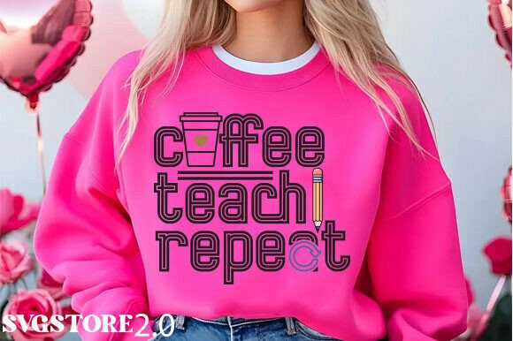 Coffee Teach Repeat: A Perfect Blend for Teachers