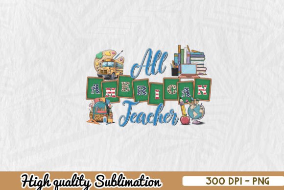 Reviewing All American Teacher Flag PNG for Embroidery