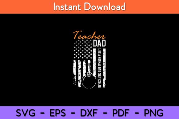 Teacher Dad: A Cool, Patriotic Embroidery Design