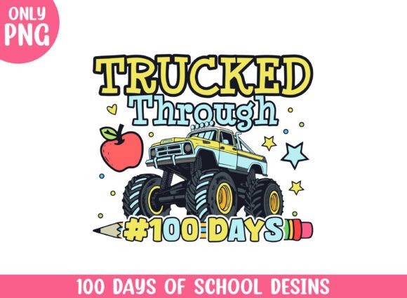 Trucked Through 100 Days School Life