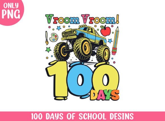 Vroom Vroom 100 Days Done School Life